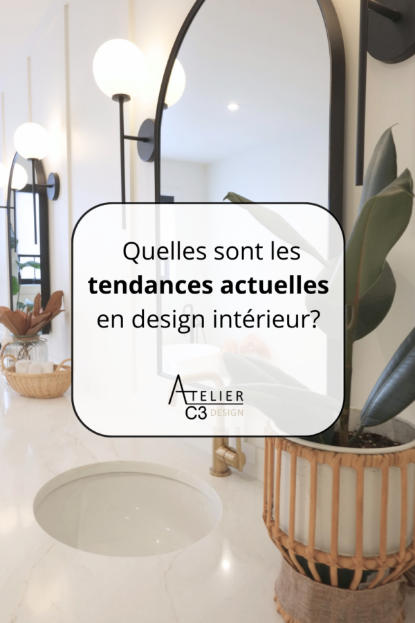 Quelles sont les tendances actuelles en design intérieur