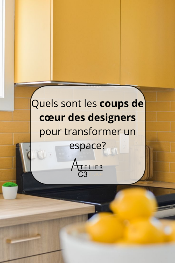 Quels sont les coups de cœur des designers pour transformer un espace